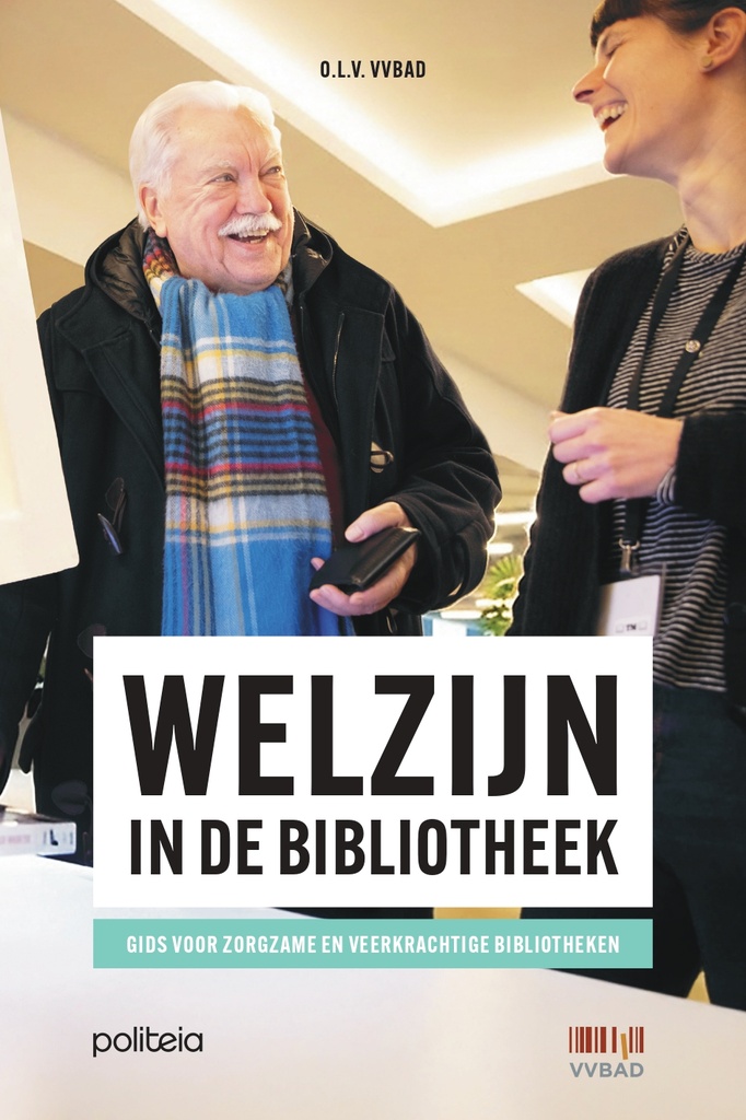 Welzijn in de bibliotheek: gids voor zorgzame en veerkrachtige bibliotheken