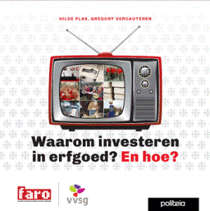 Waarom investeren in erfgoed? En hoe?