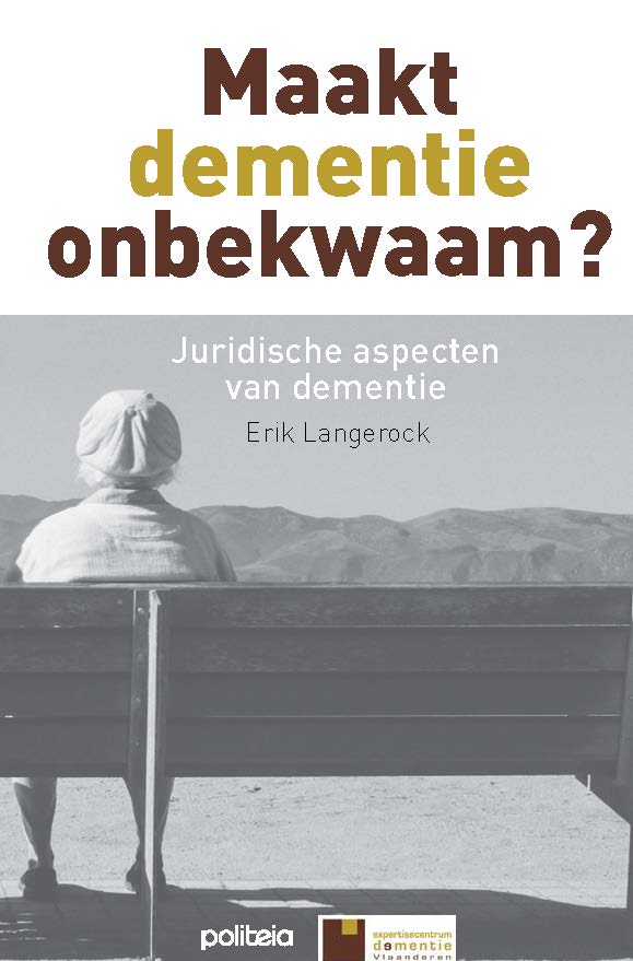 Maakt dementie onbekwaam?