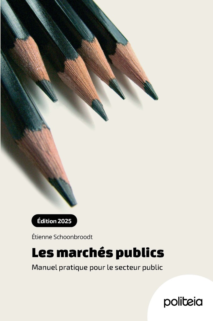 Les marchés publics. Manuel pratique pour le secteur public (édition 2025)