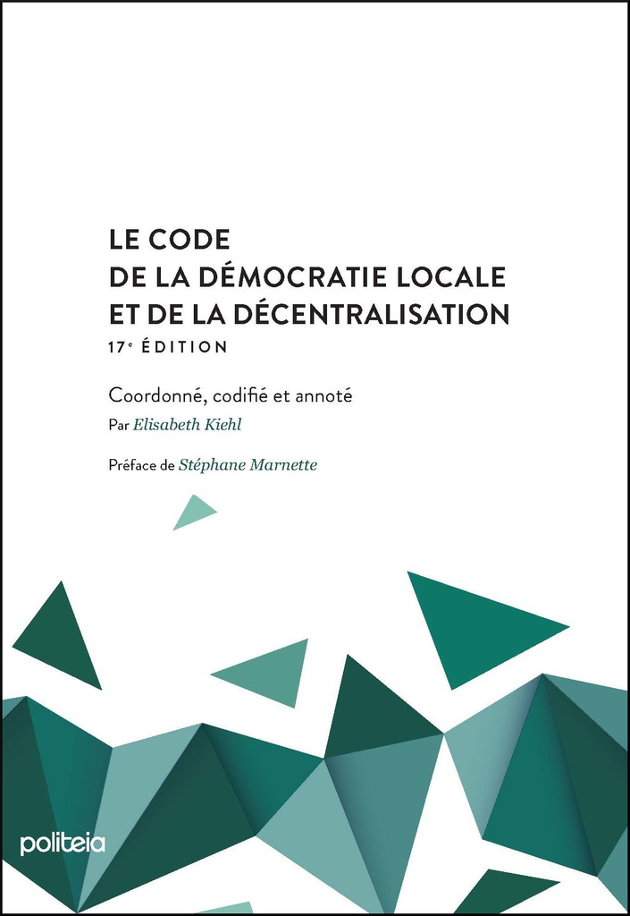 Code de la démocratie locale et de la décentralisation (17e édition) 