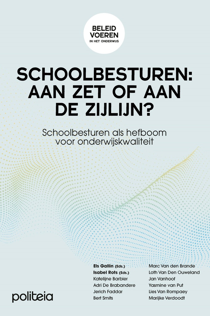 Schoolbesturen: aan zet of aan de zijlijn?