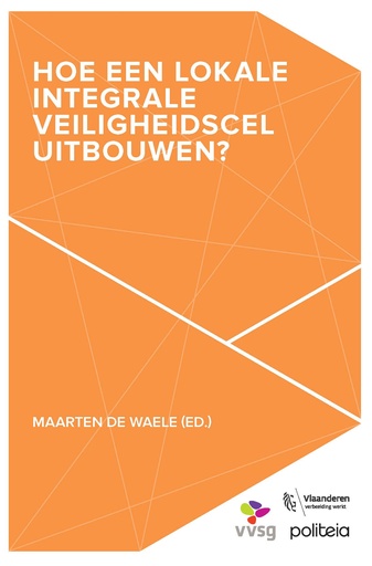 [16430] Hoe een Lokale Integrale Veiligheidscel uitbouwen?