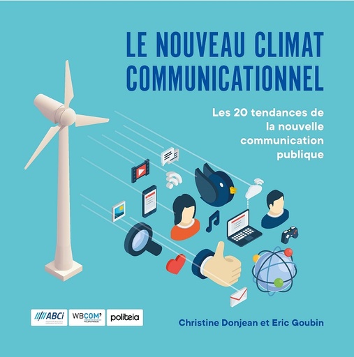 [16515] Le nouveau climat communicationnel. Les 20 tendances de la nouvelle communication publique