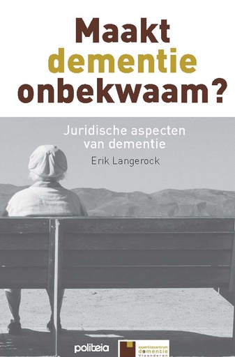 [17642] Maakt dementie onbekwaam?