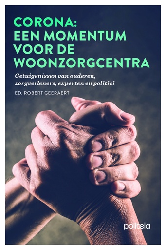Corona: een momentum voor de woonzorgcentra