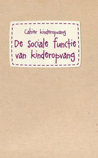 De sociale functie van kinderopvang - cahierreeks Kinderopvang