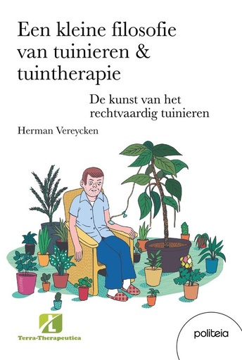 Een kleine filosofie van tuinieren en tuintherapie