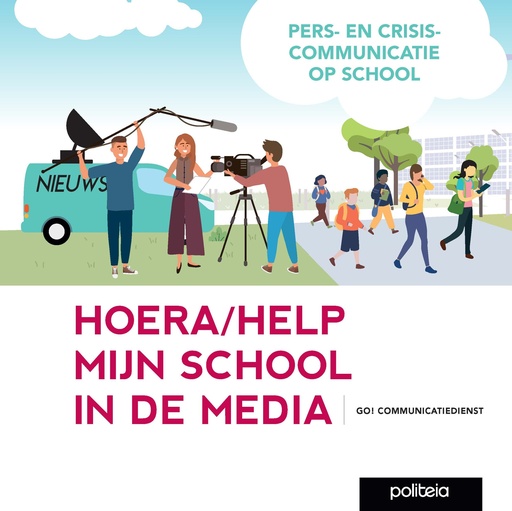 Hoera/Help. Mijn school in de media