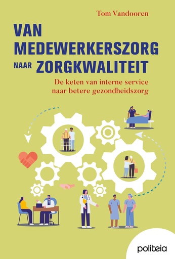 Van medewerkerszorg naar zorgkwaliteit