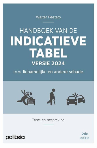 [16760] Handboek van de Indicatieve Tabel versie 2024 i.v.m. lichamelijke en andere schade | 2de editie