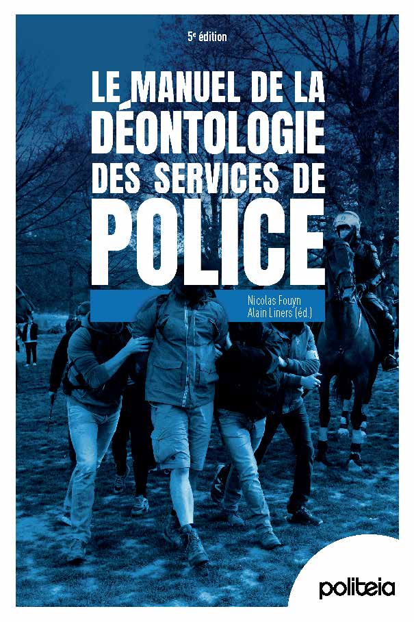 Le manuel de la déontologie des services de police | 5e édition