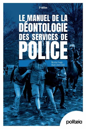 Le manuel de la déontologie des services de police | 5e édition