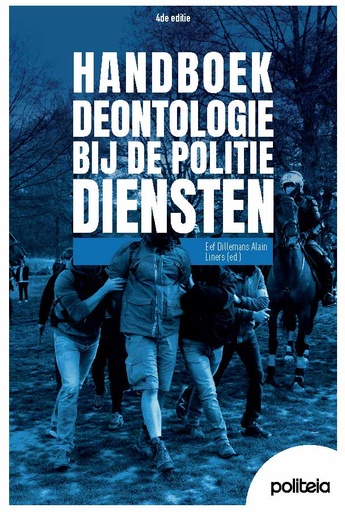 Handboek Deontologie bij de politiediensten | 4de editie