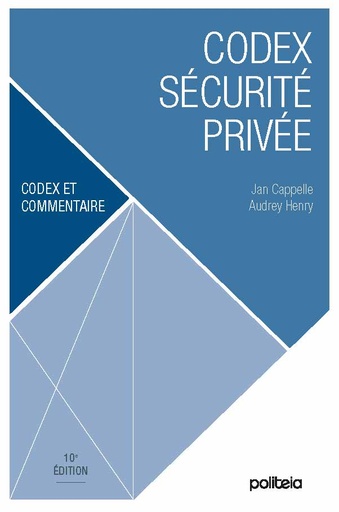Codex sécurité privée | 10e édition