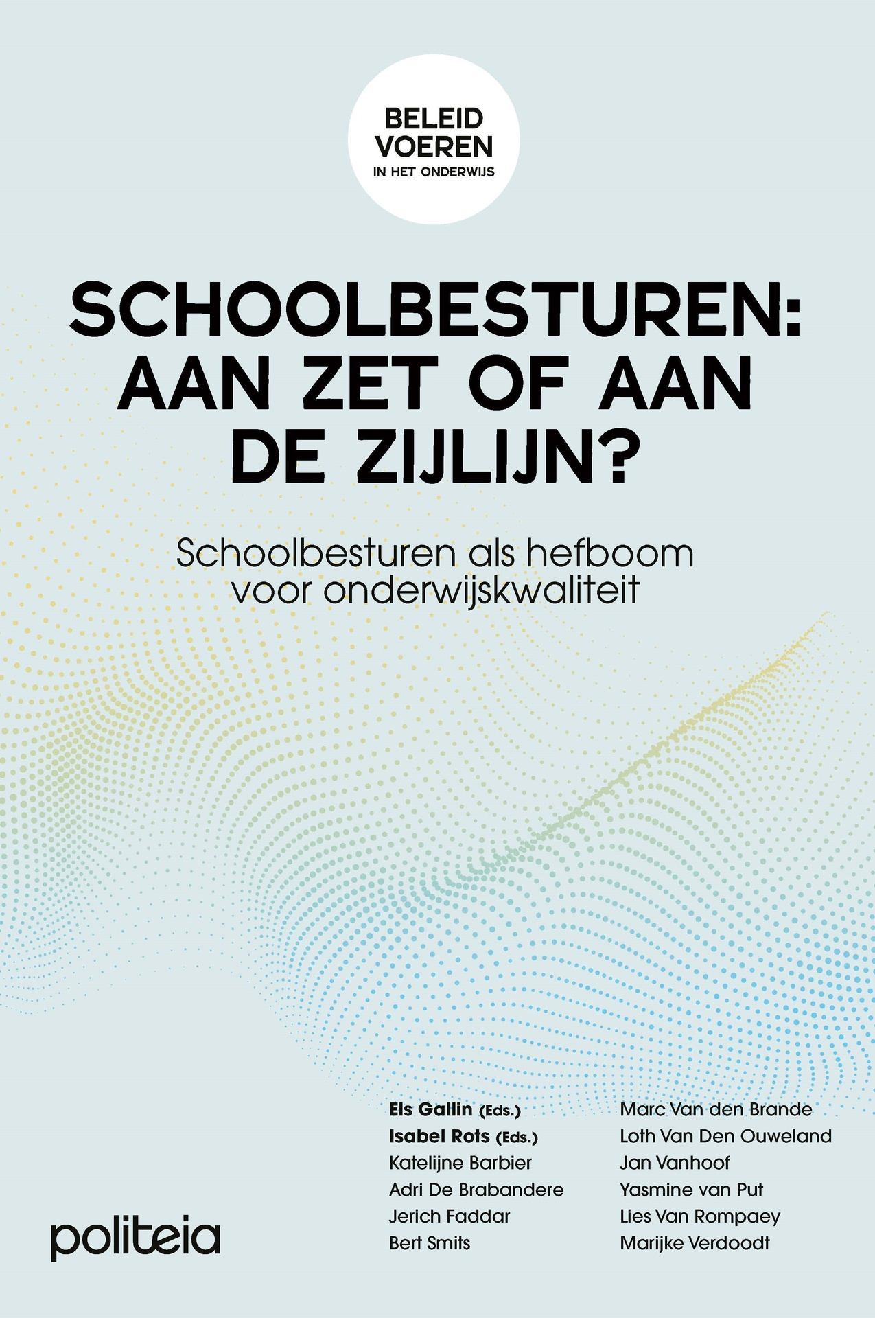 Schoolbesturen: aan zet of aan de zijlijn?